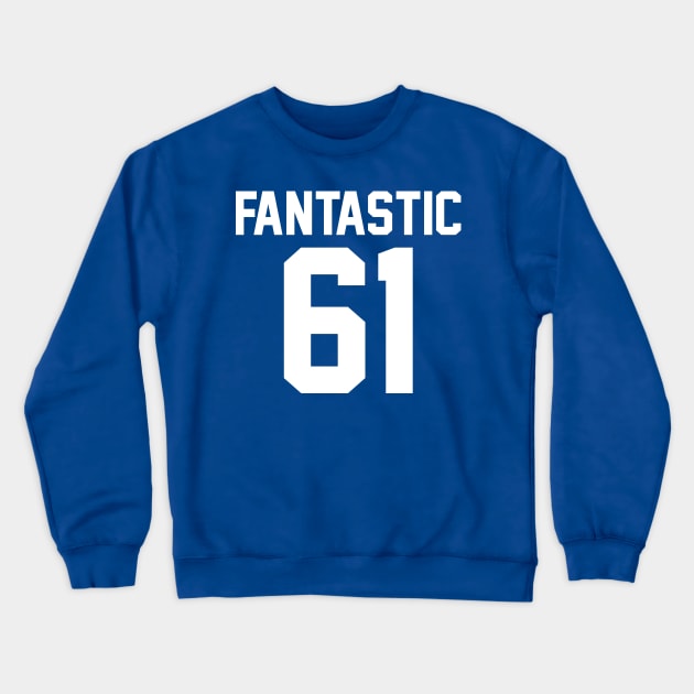Fantastic 61 Crewneck Sweatshirt by ZPat Designs